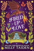 Fired Up Love by Milly Taiden