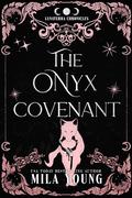 The Onyx Covenant by Mila Young