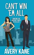 Can't Win 'Em All by Avery Kane