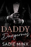 Daddy Dangerous by Sadie Minx