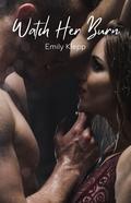 Watch Her Burn by Emily Klepp