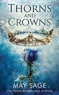 Thorns and Crowns by May Sage