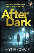 After Dark by Jayne Cowie