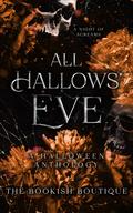 All Hallow's Eve:  A Halloween Anthology by Dana Isaly