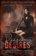 Dangerous Desires by Dina Hawthorn