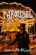 Carousel by Sarah McKnight