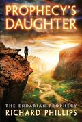 Prophecy's Daughter by Richard Phillips