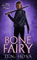 Bone Fairy by D.N. Hoxa
