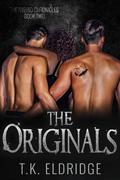 The Originals by T.K. Eldridge