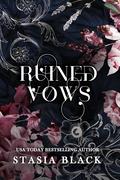 Ruined Vows by Stasia Black