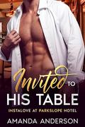 Invited to his table: instalove at the Parkslope Hotel by Amanda Anderson