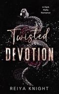 Twisted Devotion by Reiya Knight