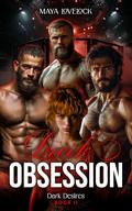 Dark Obsession: Dark Desires Series by Maya Lovelock