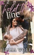 Hold The Line (Kelly Ranch #2) by Julia Wolf