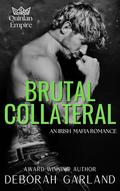Brutal Collateral by Deborah Garland