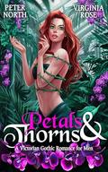 Petals and Thorns by Virginia Rose