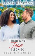 Their One True Love: BWWM, Billionaire, Childhood Love, Forbidden Love Romance by Alicia Beckton