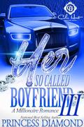 Her So Called Boyfriend 3 by Princess Diamond