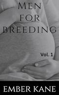Men for Breeding Vol. 1: Five Mpreg Shorts by Ember Kane