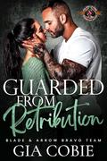 Guarded from Retribution by Gia Cobie