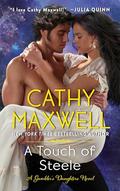 A Touch of Steele (The Gambler's Daughters #3) by Cathy Maxwell