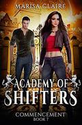 Commencement (Academy of Shifters #7) by Marisa Claire