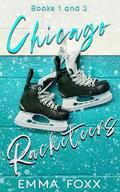 Chicago Racketeers Books 1 and 2 (Chicago Racketeers #1-2) by Emma Foxx