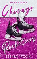 Chicago Racketeers Books 3 and 4 (Chicago Racketeers #3-4) by Emma Foxx