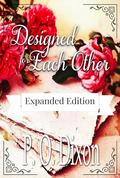 Designed for Each Other: Expanded Edition: A Pride and Prejudice Variation by P. O. Dixon