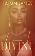 Divine by Tatum James