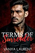 Terms of Surrender: A Dark Billionaire Romance by Vanya Laurent