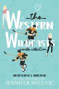 The Western Wildcats Novella Collection: Dare You to Love Me and Always My Girl by Jennifer Sucevic