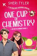 One Cup of Chemistry (Destination Wedding Trilogy #1) by Sheri Tyler