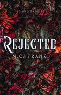 Rejected by M.C. Frank