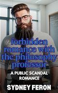 Forbidden Romance with the Literature Professor (Dark Romance University #3) by Sydney Feron