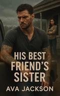 His Best Friend's Sister by Ava Jackson