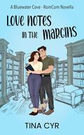 Love Notes in the Margins (Bluewater Cove #1) by Tina Cyr