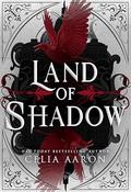 Land of Shadow (Fall of Dawn #2) by Celia Aaron