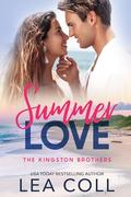 Summer Love: A Forbidden Beach Romance (The Kingston Brothers #1) by Lea Coll
