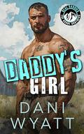 Daddy's Girl (REAL DADDIES: Boone Brothers #1) by Dani Wyatt