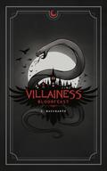 Villainess: Bloodfeast by Brittany Corley, S. Bacchante, Jo Moonless