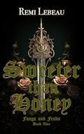 Sweeter than Honey (Fangs and Feuds #2) by Rémi LeBeau