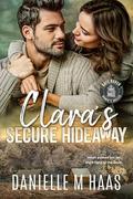 Clara's Secure Hideaway (Safe Haven Women's Shelter #6) by Danielle M. Haas