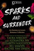 Sparks and Surrender Collection by Alexandra Ivy
