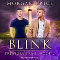 Blink by Morgan Brice, John Solo