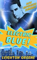 Electric Blue! by L.J. Greene