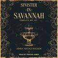 Sinister in Savannah by Aimee Nicole Walker