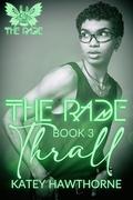 Thrall (The Rade #3) by Katey Hawthorne