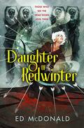 Daughter of Redwinter by Ed McDonald