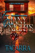 Too Many One Nights: A DeLuca Brother Saga by Tacarra